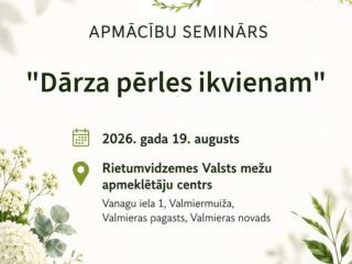 Vertikāls informatīvs plakāts gaišos toņos ar zaļiem augu un ziedu motīviem malās. Augšpusē redzams projekta "Dārza pērles" logotips un virsraksts "Apmācību seminārs 'Dārza Pērles ikvienam'". Zem tā norādīts semināra datums – 2026. gad