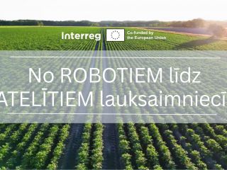 Fonā lauks, tā priekšpusē Interreg logo un uzraksts No robotiem līdz satelītiem lauksaimniecībā
