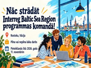 Iilustrācija ar starptautisku komandu, kas strādā pie datora. Attēlā aicināts pievienoties Interreg Baltic Sea Region programmas komandai. Norādīta darba vieta — Rostoka, Vācija —, pilna vai nepilna laika darba iespēja un pieteikšanās termiņš: