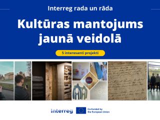 Interreg rada un rāda: “Kultūras mantojums jaunā veidolā — 5 interesanti projekti”. Zem virsraksta fotokolāža ar vēstures izzināšanu viedtālrunī, muzeja ekspozīciju, mācību materiāliem, senu rokrakstu un jauniešiem. Apakšā Interreg logo un norāde uz Eirop